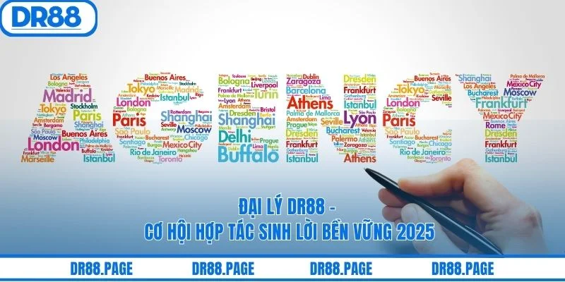 Đại Lý DR88 – Cơ Hội Hợp Tác Sinh Lời Bền Vững 2025