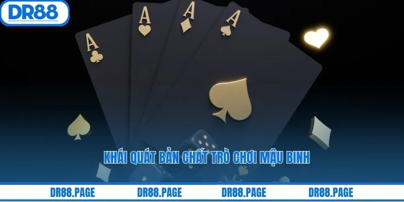 Khái quát bản chất trò chơi mậu binh