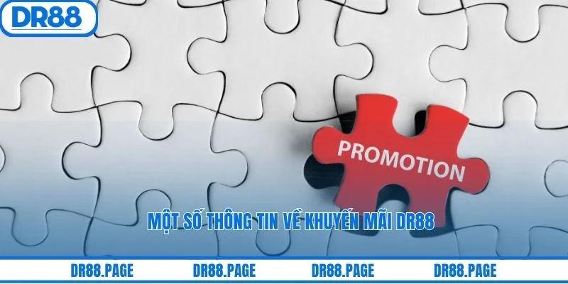 Một số thông tin về khuyến mãi DR88