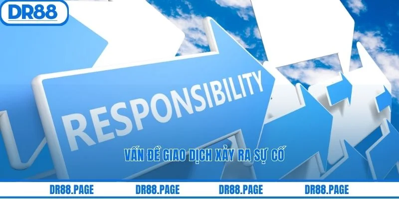 Vấn đề giao dịch xảy ra sự cố